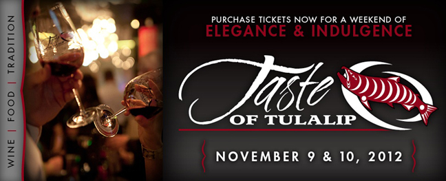 Taste of Tulalip, November 9 & 10, 2012