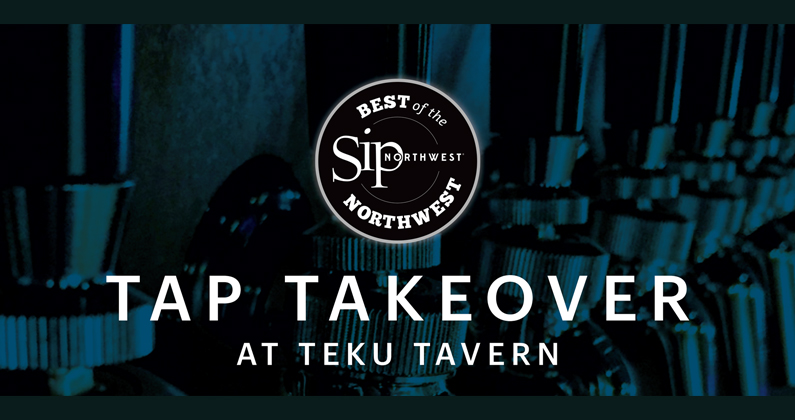 Sip Northwest’s 2018 Best of the NW Tap Takeover!