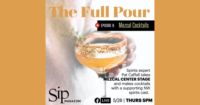 The Full Pour, Episode 9: Mezcal  Cocktails