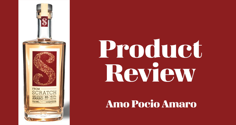 Sip Product Review: Scratch Distillery’s Amo Pocio Amaro