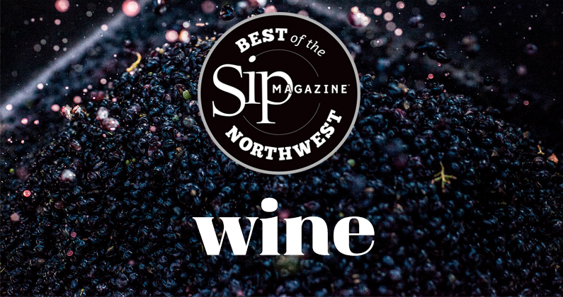 Submit Your Wine to Sip Magazine’s 2020 Best of the Northwest!