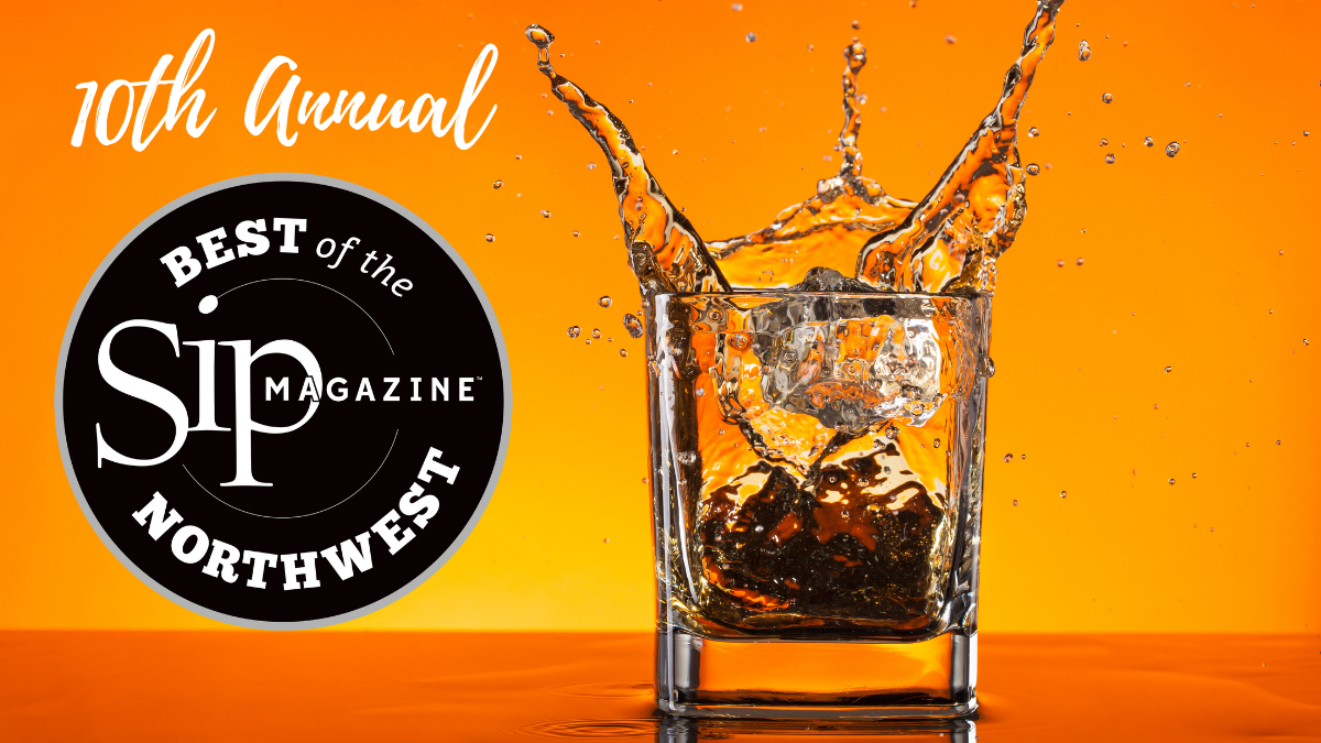 Submit Your Spirits to Sip Magazine’s 2021 Best of the Northwest!