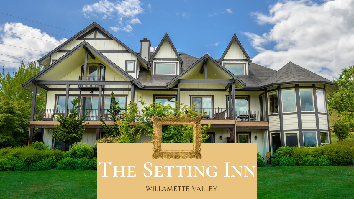 A Brand New Setting in the Willamette Valley