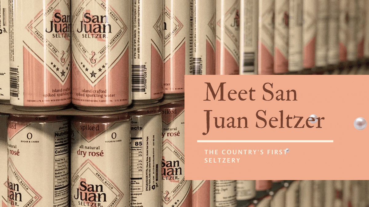 Sipping Local With San Juan Seltzer – The First-Ever Full-Production Seltzery