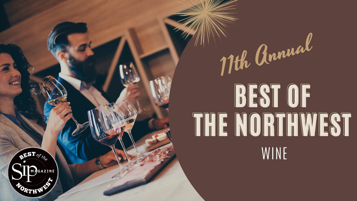 Submit Your Wine to Sip Magazine’s 11th Annual Best of the Northwest!