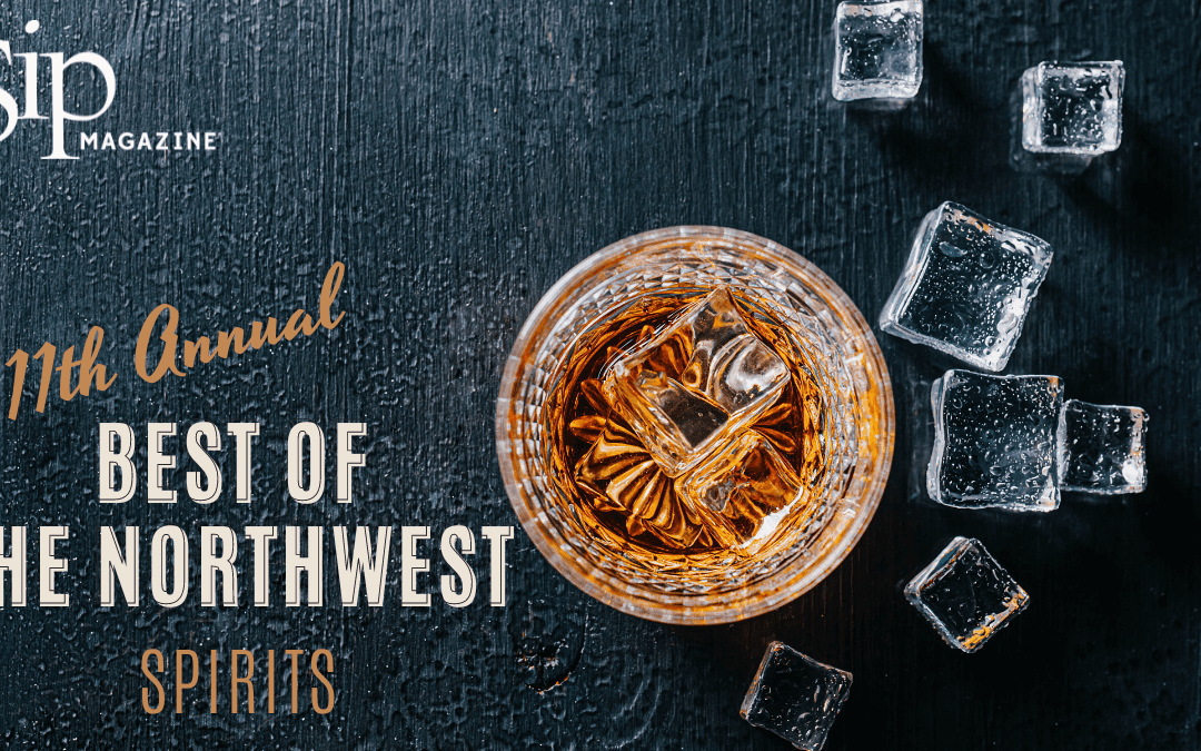 Announcing the 11th Annual Best of the Northwest Spirits Awards