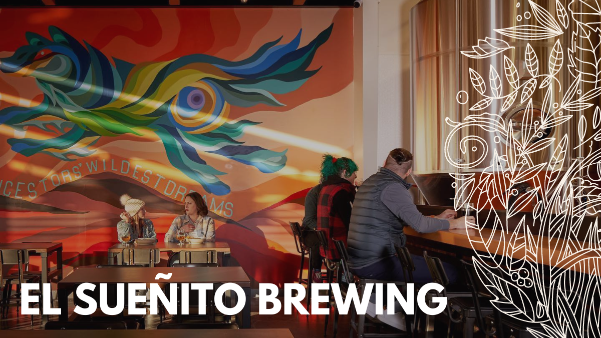 El Sueñito Brewing Welcomed Into the Sunnyland Beer Scene in Bellingham