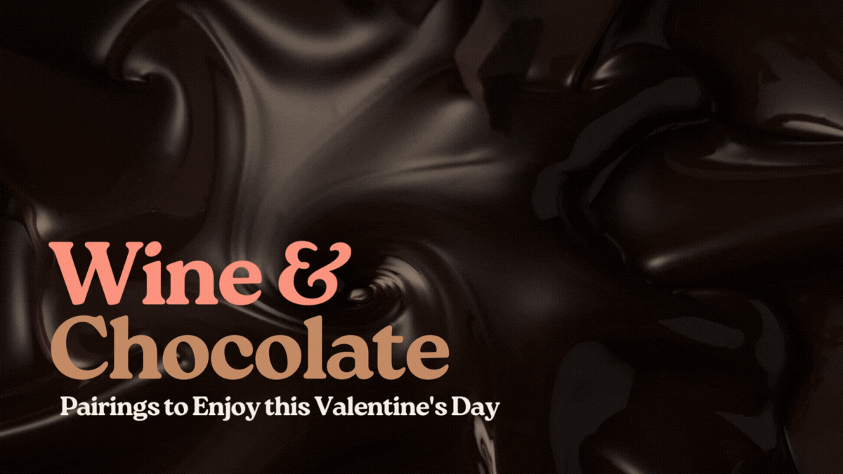 Wine & Chocolate Pairings to Enjoy this Valentine’s Day