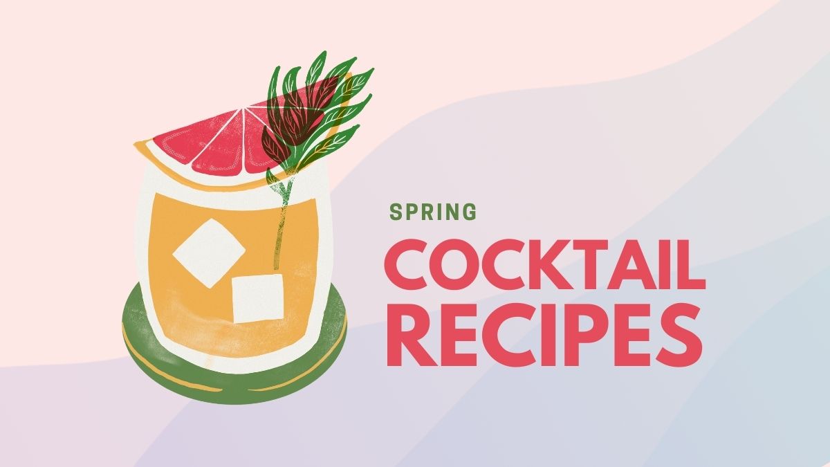 Sip into Spring with These 6 Northwest Cocktail Recipes