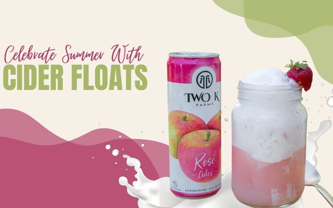 Celebrate Summer With Cider Floats