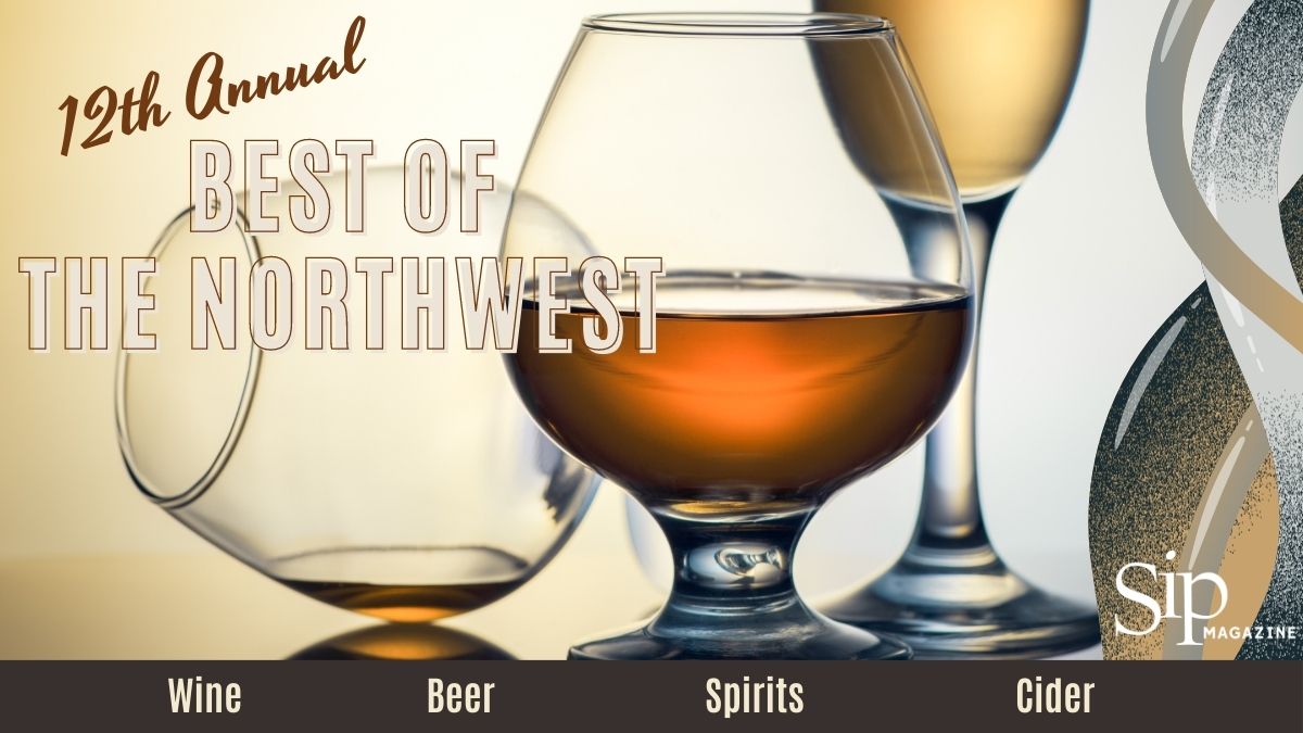 SIP MAGAZINE’S 12TH ANNUAL BEST OF THE NORTHWEST