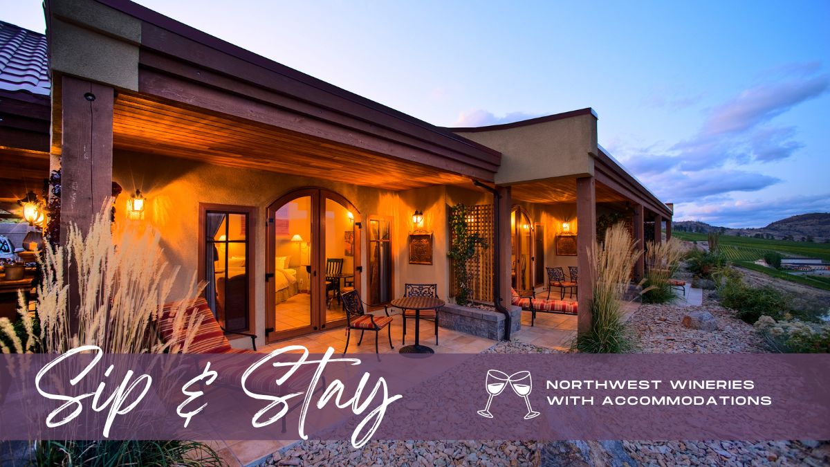 Sip and Stay: Northwest Wineries With Accommodations