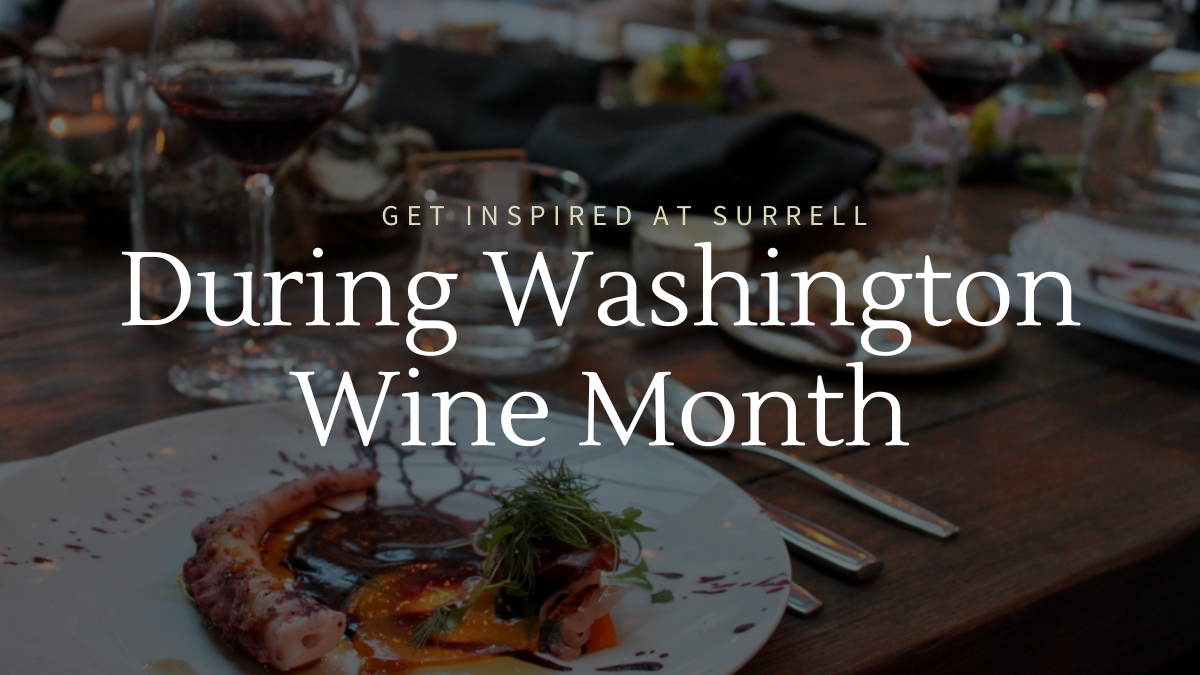 Get inspired at Surrell during Washington Wine Month