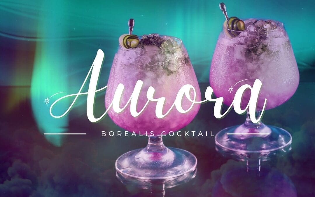 Indulge in the Late Summer Magic with a Huckleberry Vodka Aurora Borealis Cocktail!