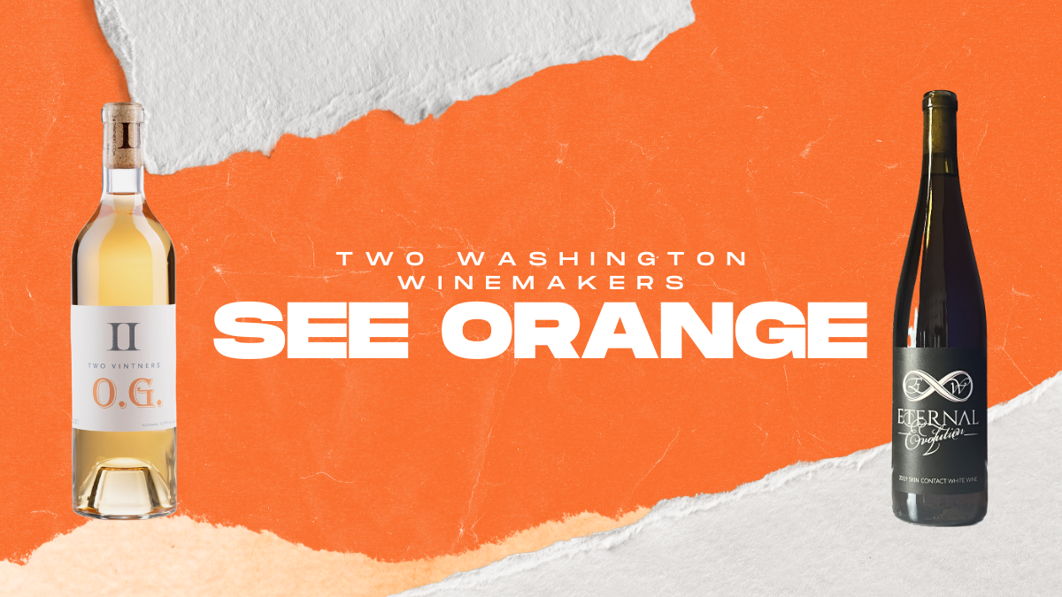 Two Washington Winemakers See Orange