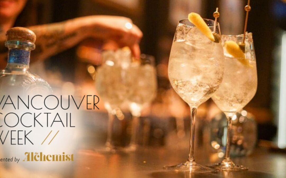 Less than a month to go until Vancouver Cocktail Week!