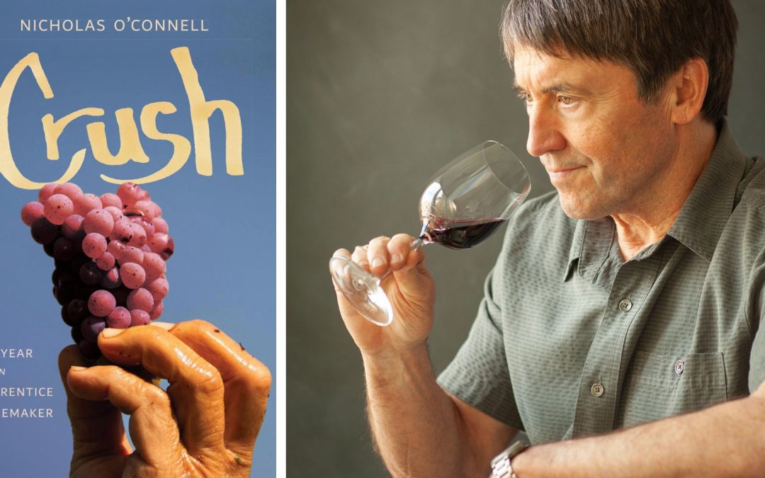 Crush: My Year as an Apprentice Winemaker