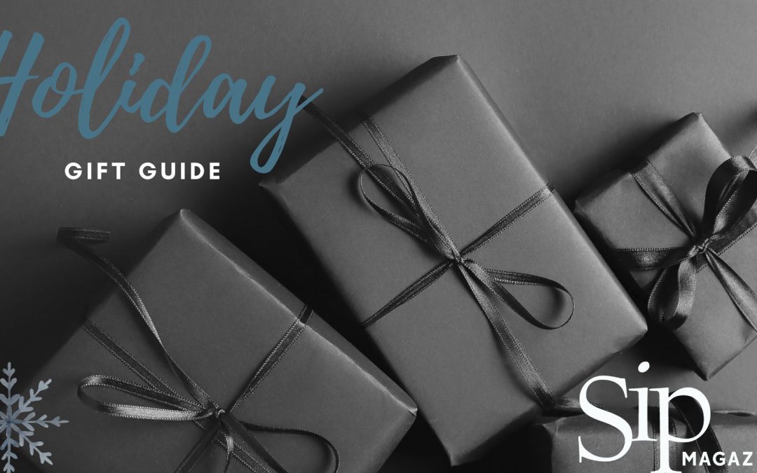 Sip Magazine’s 2025 Gift Guide