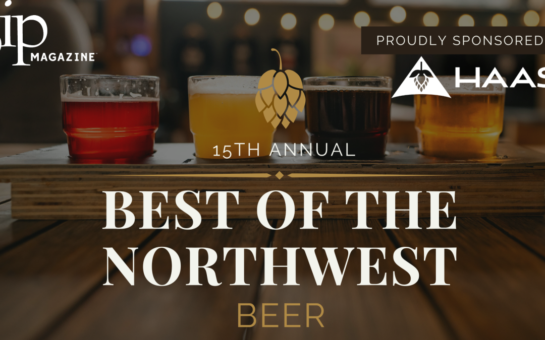 Submit to Sip Magazine’s 15th Annual Best of the Northwest Beer Awards